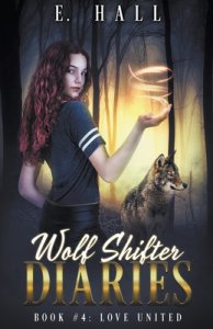 Wolf Shifter Diaries: Love United