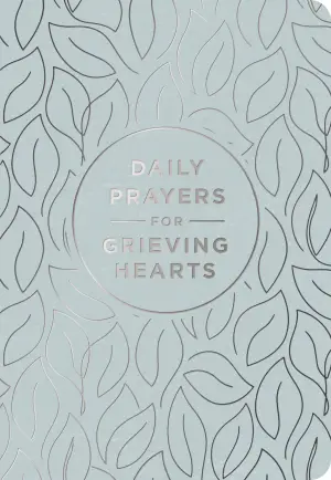 Daily Prayers for Grieving Hearts