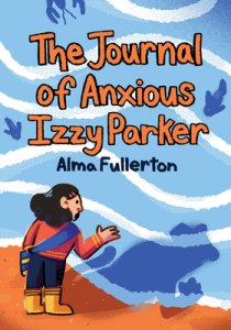 Journal Of Anxious Izzy Parker