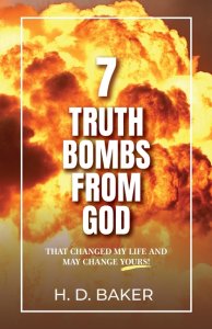 7 Truth Bombs from God: That Changed My Life and May Change Yours!