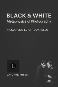 Black & White: Metaphysics of Photography