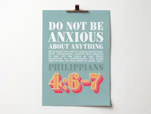 Do Not Be Anxious About Anything Philippians 4 v 6-7 A4 Christian Poster