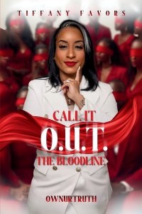 Call It O.U.T: The Bloodline: The Bloodline: The Bloodline