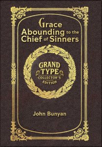 Grace Abounding to the Chief of Sinners (Grand Type Collector's Edition) (Laminated Hardback with Jacket) Large Print