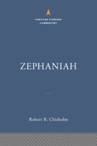 Zephaniah: The Christian Standard Commentary