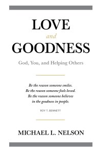 Love and Goodness: God, You, and Helping Others