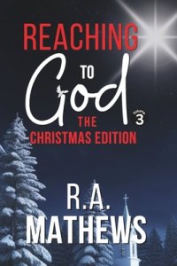 Reaching to God - The Christmas Edition: Oh Holy Night