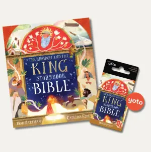 The Kingdom and the King Storybook Bible I Yoto & Storybook Bundle