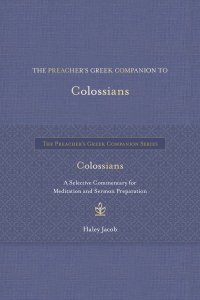 Preacher's Greek Companion to Colossians