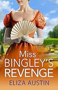 Miss Bingley's Revenge