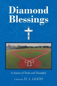 Diamond Blessings :  A Season Of Trials and Triumphs