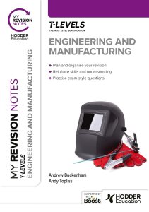My Revision Notes: Engineering And Manufacturing T Level