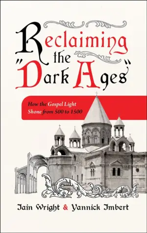 Cover of Reclaiming the "Dark Ages"