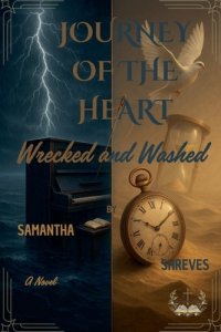 Journey of the Heart Wrecked and Washed