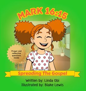 Mark 16: 15 - Spreading The Gospel