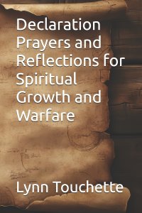 Declaration Prayers and Reflections for Spiritual Growth and Warfare