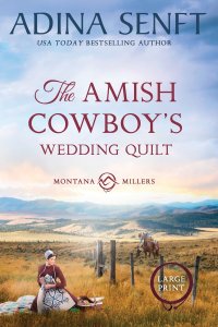 The Amish Cowboy's Wedding Quilt (Large Print)