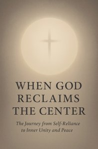 When God Reclaims the Center