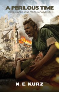 A Perilous Time: Keeping Faith During Periods of Adversity
