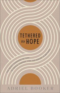 Tethered to Hope