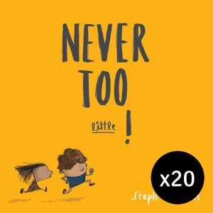20 x Never Too Little!