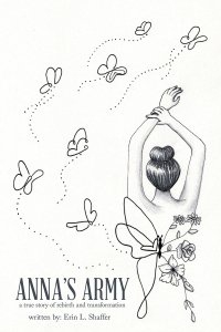 Anna's Army: a true story of rebirth and transformation