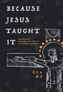 Because Jesus Taught It