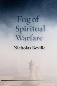 Fog of Spiritual Warfare