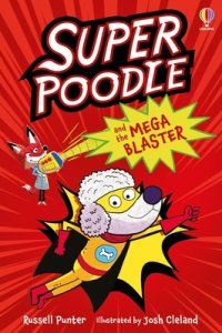 Superpoodle And The Mega Blaster