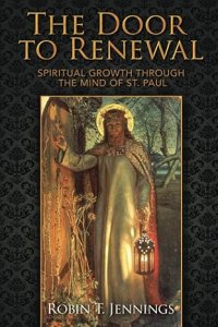 The Door to Renewal: Spiritual Growth Through the Mind of St. Paul