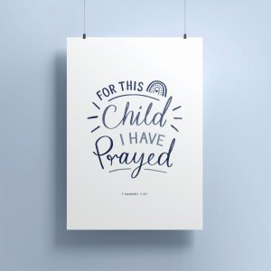 For This Child I Prayed A4 Print