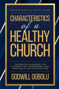 Characteristics of a Healthy Church