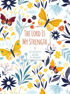 The Lord Is My Strength 12-Month 2026 Planner