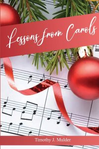 Lessons From Carols: An Advent Devotional