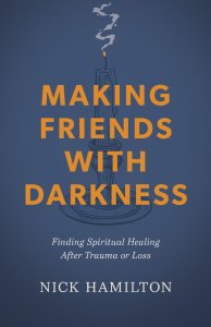 Making Friends with Darkness