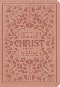 ESV Applying the Gospel Study Bible for Women (TruTone, Blush Rose, Colossians 3:16 Design)