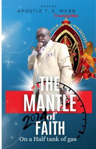 The Mantle Of  Faith On A Half Tank Of Gas