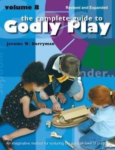 Complete Guide To Godly Play: Volume 8