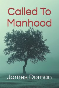 Called To Manhood