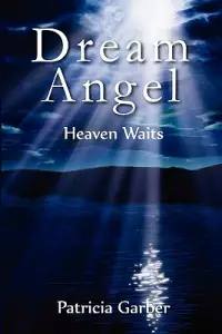 Dream Angel: Heaven Waits