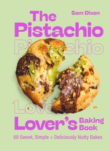 Pistachio Lover's Baking Book