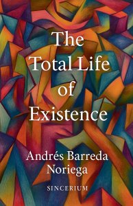The Total Life of Existence