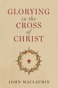 Glorying in the Cross of Christ