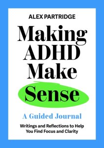 Making ADHD Make Sense