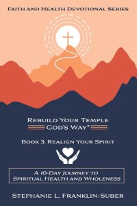Realign Your Spirit: A 10-Day Journey to Spiritual Health and Wellness