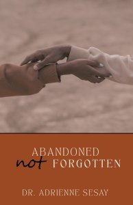 Abandoned, But Not Forgotten