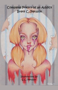 Poetry of an Addict: Complete Edition