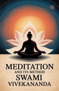 Meditation and Its Method
