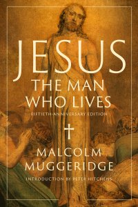 Jesus, the Man Who Lives