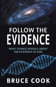 Follow the Evidence: What Science Reveals About the Existence of God